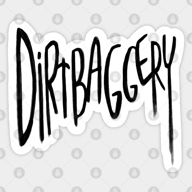 Urban Slang, Dirtbag +ery, Dirtbaggery Sticker by badlydrawnbabe